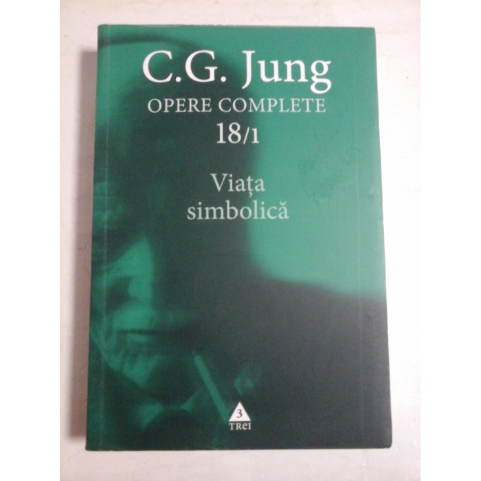   C.G. JUNG  -  OPERE  COMPLETE  18/1  Viata  simbolica 